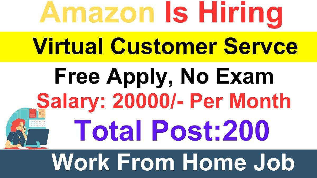 Amazon Is Offering Virtual Customer Service Job For Graduates, Free Apply
